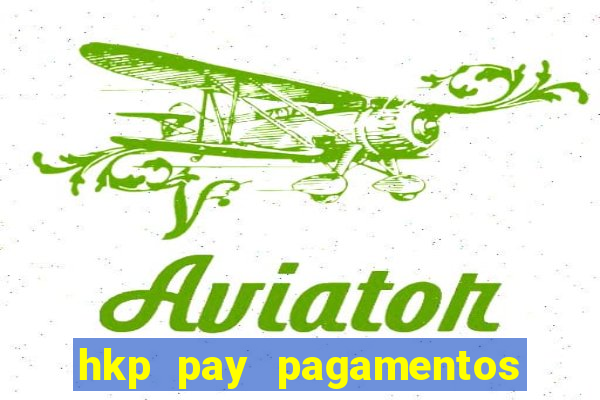 hkp pay pagamentos ltda jogo do tigre